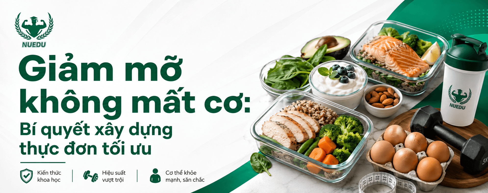 Giảm mỡ không mất cơ: Bí quyết xây dựng thực đơn tối ưu