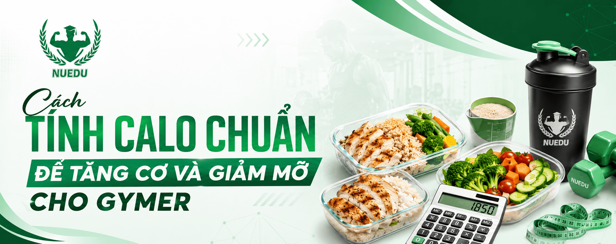 Cách tính calo chuẩn để tăng cơ và giảm mỡ cho gymer