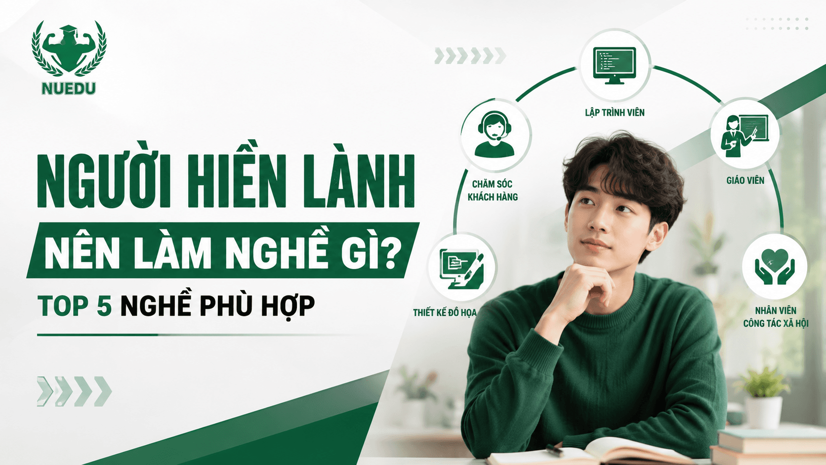 Người hiền lành nên làm nghề gì? Top 5 nghề phù hợp