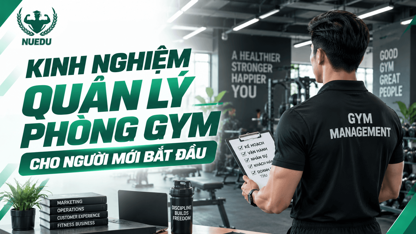 Kinh nghiệm quản lý phòng gym cho người mới bắt đầu