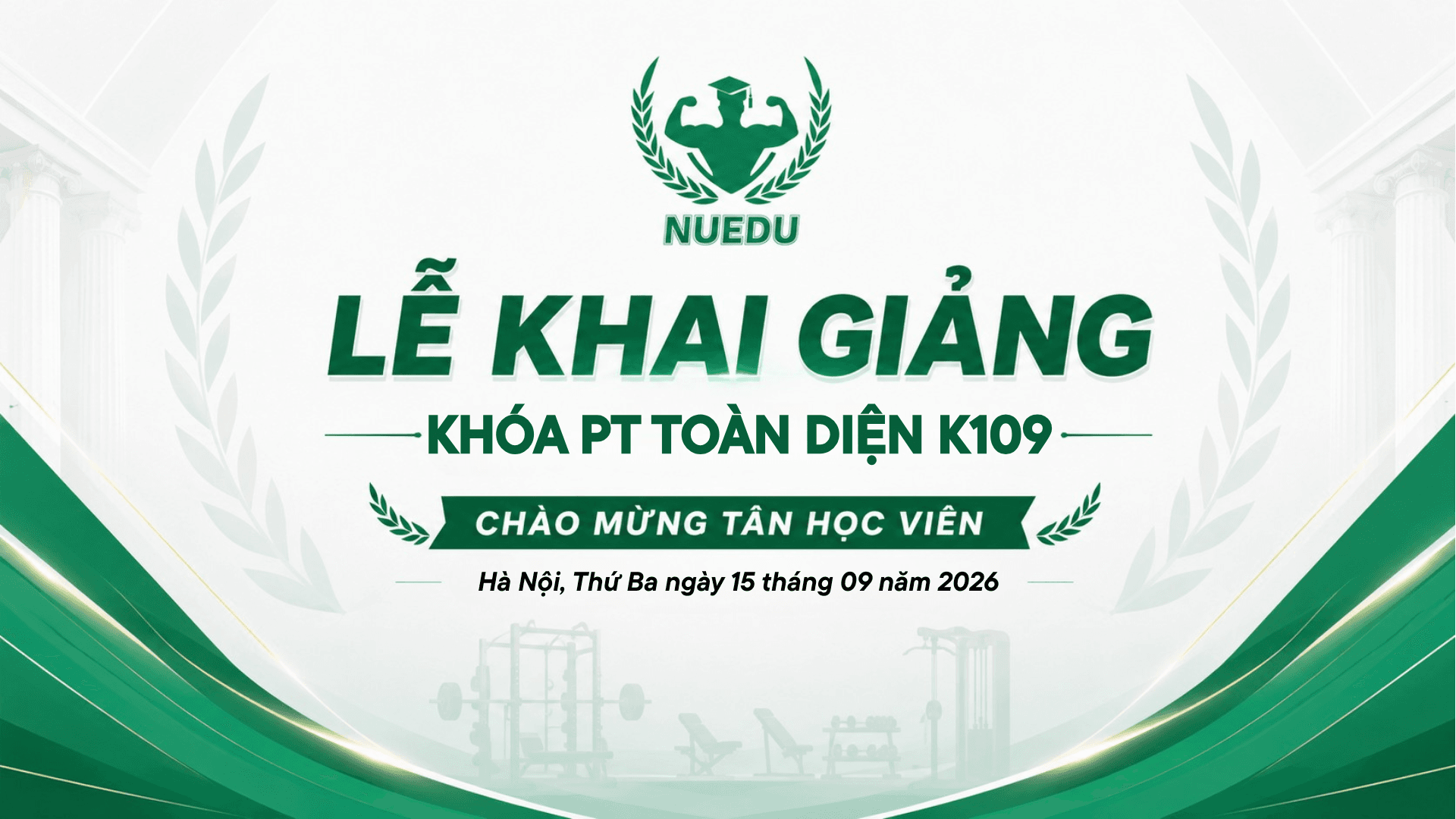 Lễ Khai Giảng Khóa PT Toàn Diện K109 Tại NuEdu Hà Nội