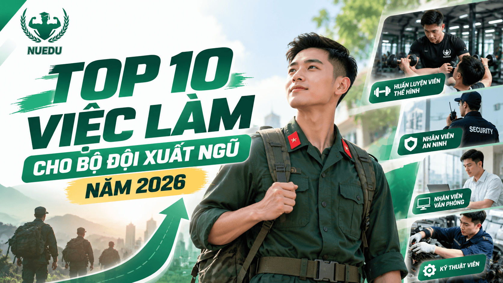 Top 10 việc làm cho bộ đội xuất ngũ năm 2026