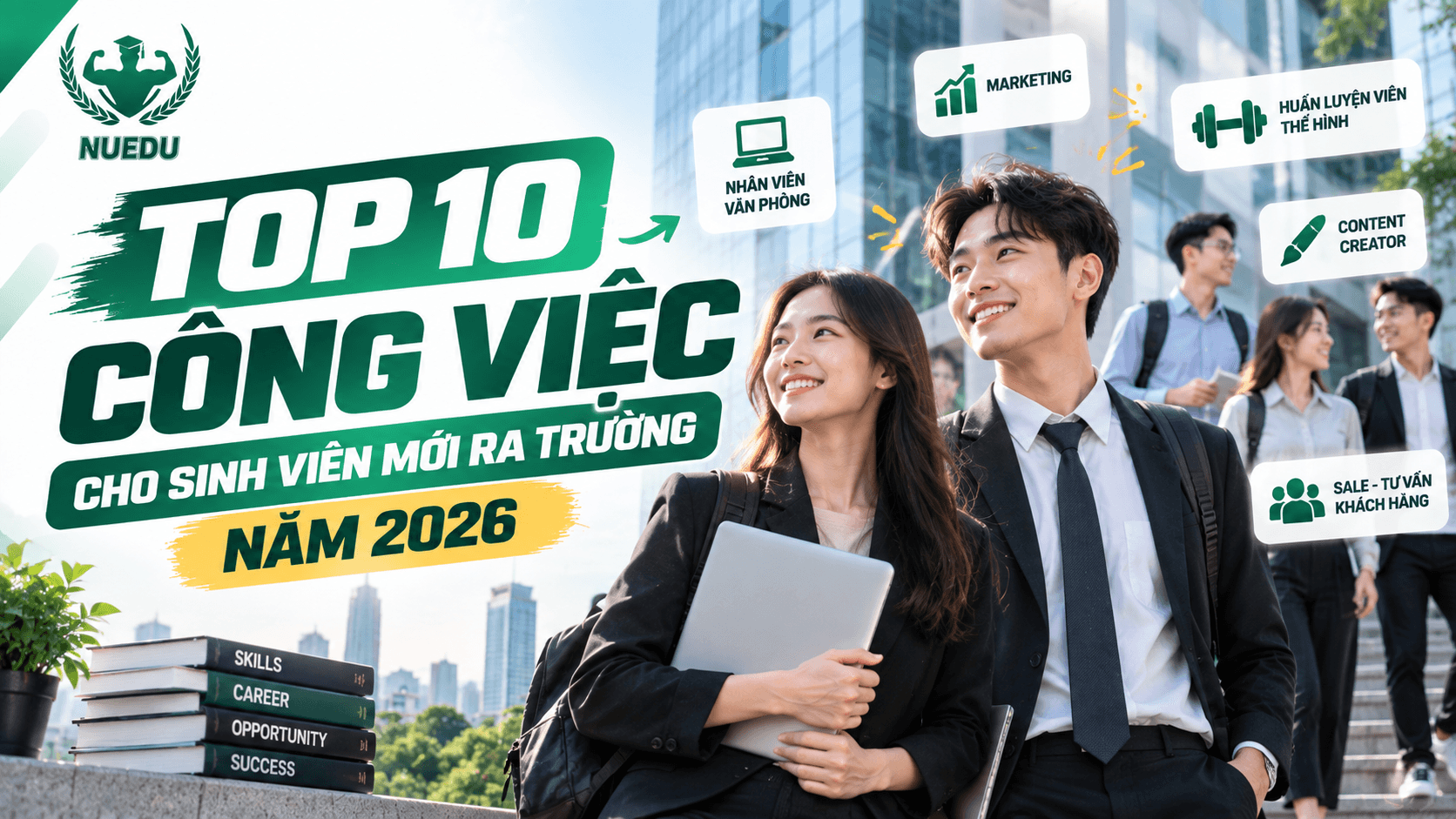 Top 10 công việc cho sinh viên mới ra trường năm 2026